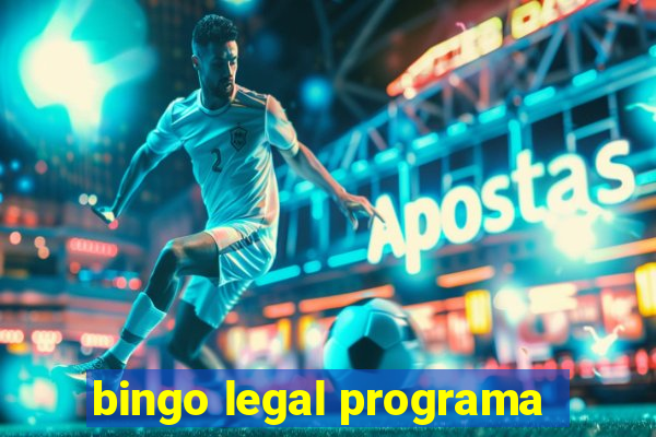 bingo legal programa